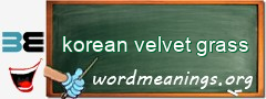 WordMeaning blackboard for korean velvet grass